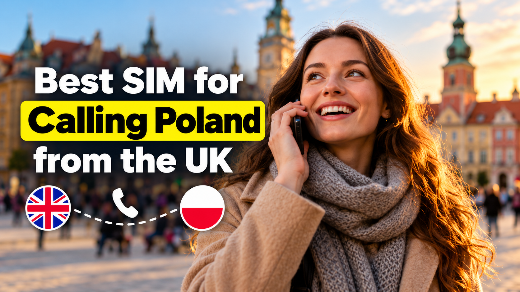 Best SIM for Calling Poland from the UK: Which Option Makes Sense?