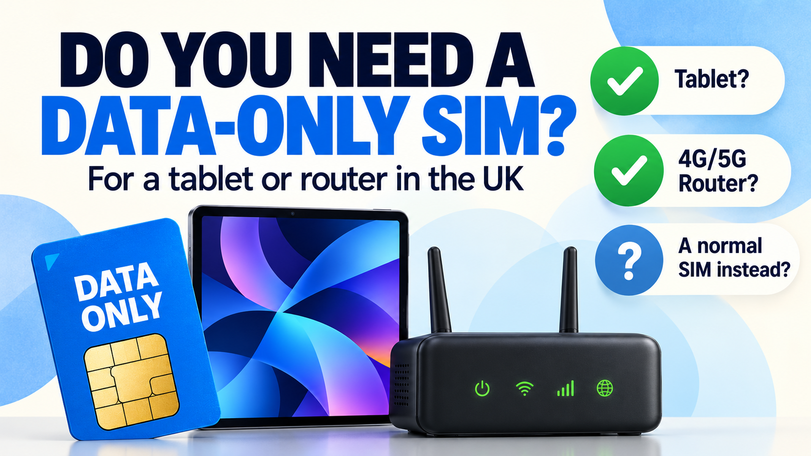Data SIM with tablet and 4G router